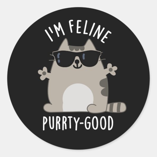 Ik ben Feline Gesponnen-ty Good Funny Cat Pun Dark Ronde Sticker (Voorkant)