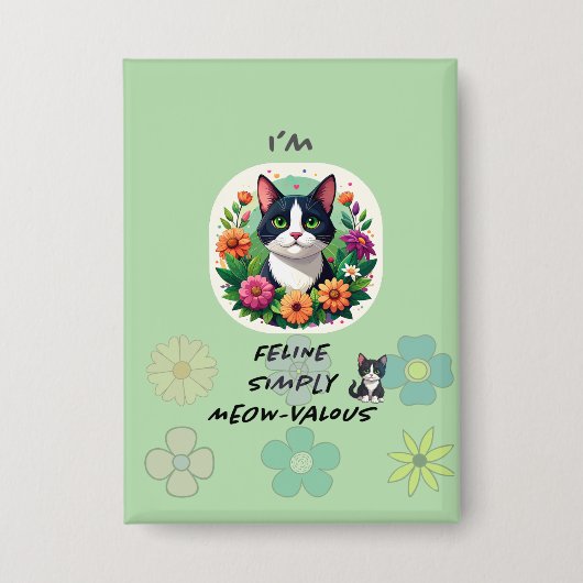 Ik ben FeLine gewoon Meowvalous .. kattenliefhebbe Button (Voorkant)