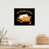 Ik ben Feline Good Funny Fat Cat Pun Poster (Keuken)