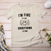 Ik ben Fijn Grappig T-shirt voor vrouwen