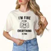 Ik ben Fijn Grappig T-shirt voor vrouwen