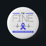Ik ben Fijn Lymfoedeem Warrior Ronde Button 5,7 Cm<br><div class="desc">Ik ben Fijn Lymfoedeem Warrior Ondersteuning Lymfoedeem Bewustzijn Geschenken</div>