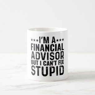 Ik ben financieel adviseur, maar ik kan niets stom koffiemok