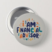 Ik ben financieel adviseur ronde button 7,6 cm (Voorkant /achterkant)