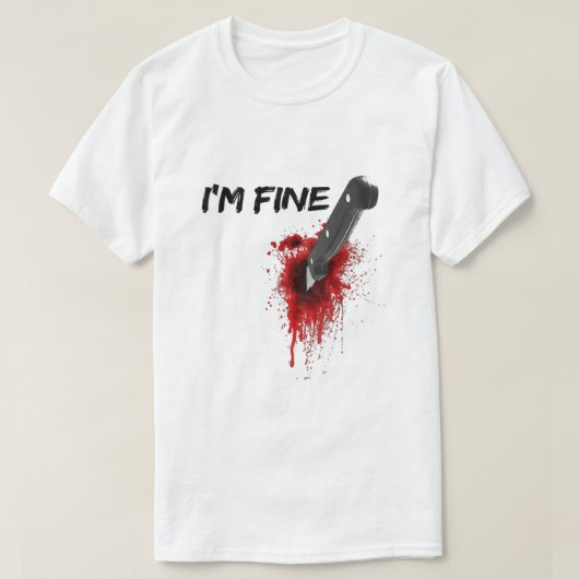 Ik ben Fine Bloody (Achterkant) T-Shirt (Design voorkant)