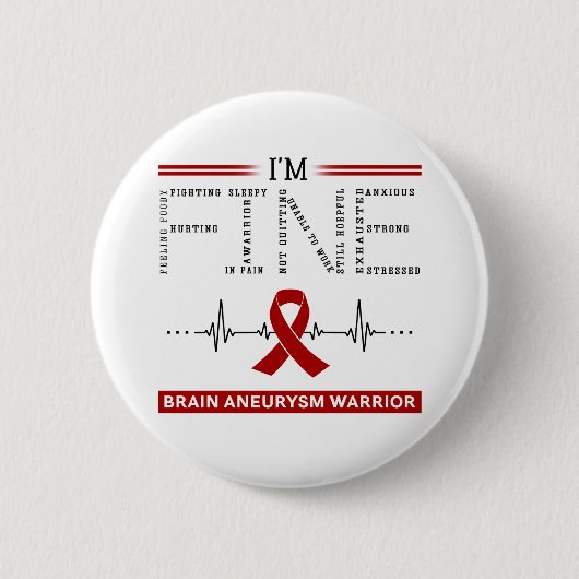 Ik ben Fine Brain Aneurysm Warrior Ronde Button 5,7 Cm (Voorkant)