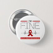 Ik ben Fine Brain Aneurysm Warrior Ronde Button 5,7 Cm (Voorkant /achterkant)