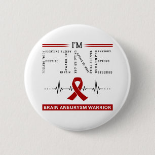 Ik ben Fine Brain Aneurysm Warrior Ronde Button 5,7 Cm