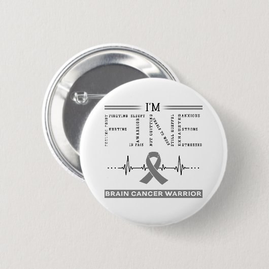 Ik ben Fine Brain Cancer Warrior Ronde Button 5,7 Cm (Voorkant /achterkant)