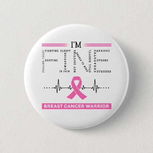 Ik ben Fine Breast Cancer Warrior Ronde Button 5,7 Cm (Voorkant)