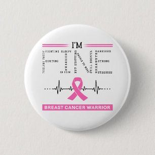 Ik ben Fine Breast Cancer Warrior Ronde Button 5,7 Cm