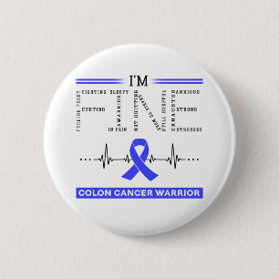 Ik ben Fine Colon Cancer Warrior Ronde Button 5,7 Cm