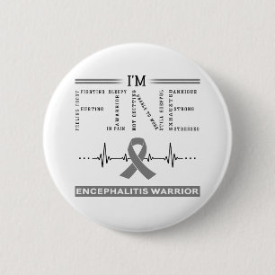 Ik ben Fine Encephalitis Warrior Ronde Button 5,7 Cm