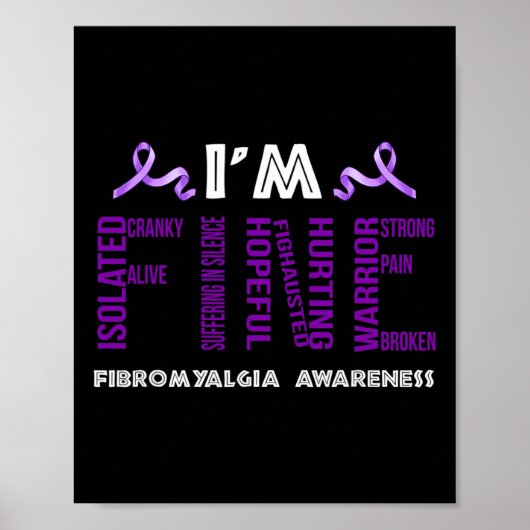 Ik ben Fine Fibromyalgia Warrior Fibro Awareness P Poster (Voorkant)
