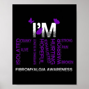 Ik ben Fine Fibromyalgia Warrior Fibro Awareness P Poster