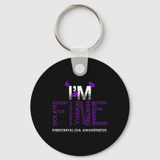 Ik ben Fine Fibromyalgia Warrior Fibro Awareness P Sleutelhanger (Voorkant)