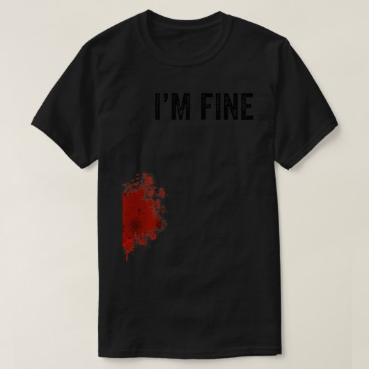 Ik ben Fine Graphic Zombie Slash Movie Halloween T-shirt (Design voorkant)