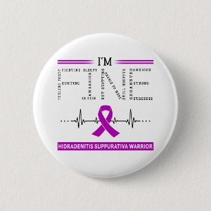 Ik ben Fine Hidradenitis Suppurativa Warrior Ronde Button 5,7 Cm