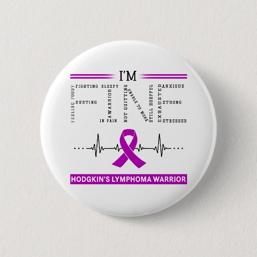 Ik ben Fine Hodgkin's Lymphoma Warrior Ronde Button 5,7 Cm (Voorkant)