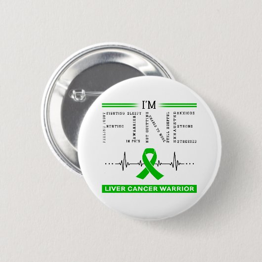 Ik ben Fine Liver Cancer Warrior Ronde Button 5,7 Cm (Voorkant /achterkant)