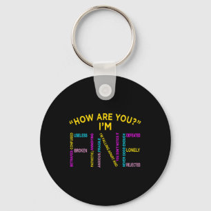 Ik ben Fine Mental Health Awareness Supporter Grap Sleutelhanger