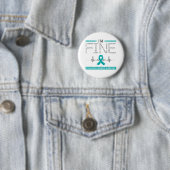 Ik ben Fine Ovarian Cancer Warrior Ronde Button 5,7 Cm (In situ)