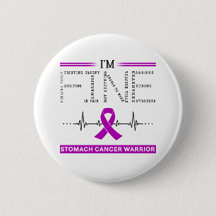 Ik ben Fine Stomach Cancer Warrior Ronde Button 5,7 Cm