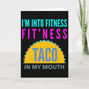 Ik ben Fit, Fitness Taco In Mijn Mond Workout Kaart