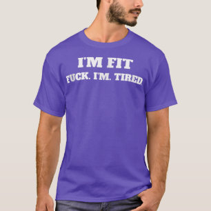 Ik ben Fit Funny Gym. T-shirt
