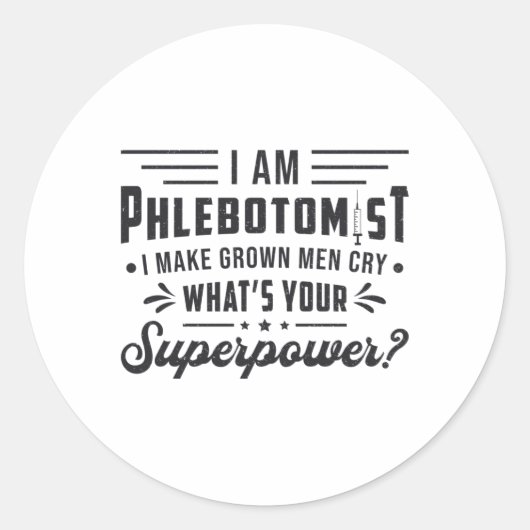 Ik ben Flebotomist Superpower Phlebotomy Gift Ronde Sticker (Voorkant)