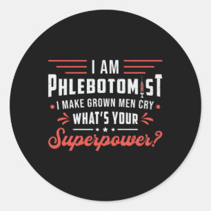 Ik ben flebotomist Superpower Phlebotomy Hospital Ronde Sticker