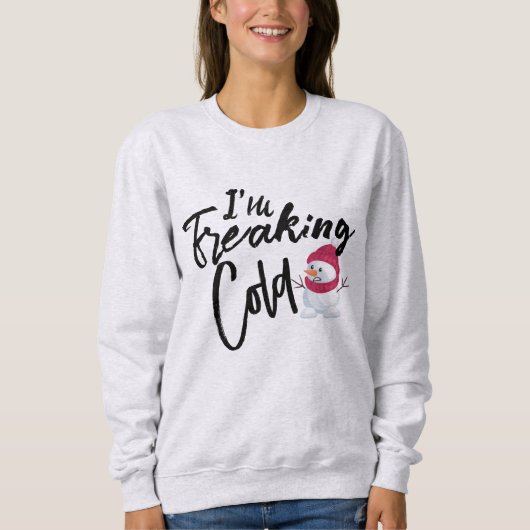 Ik ben Freaking Cold, Funny Sweatshirt Hoodie Snow (Voorkant)