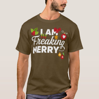 Ik ben freaking Merry Novelty Funny Kerstmis T-shirt
