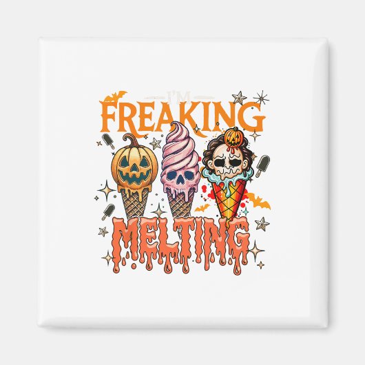 Ik ben Freaking Smelting Ice Cream Halloween Horro Magneet (Voorkant)