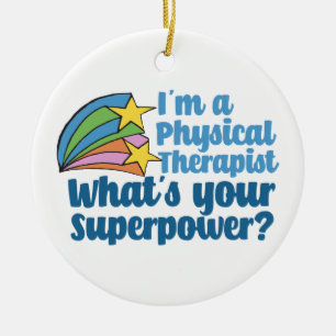 Ik ben Fysieke Therapist wat Uw Superpower PT is Keramisch Ornament