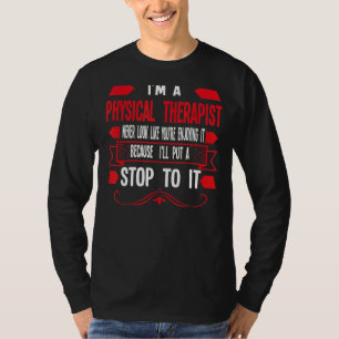 Ik ben fysiotherapeut Therapie 3 T-shirt