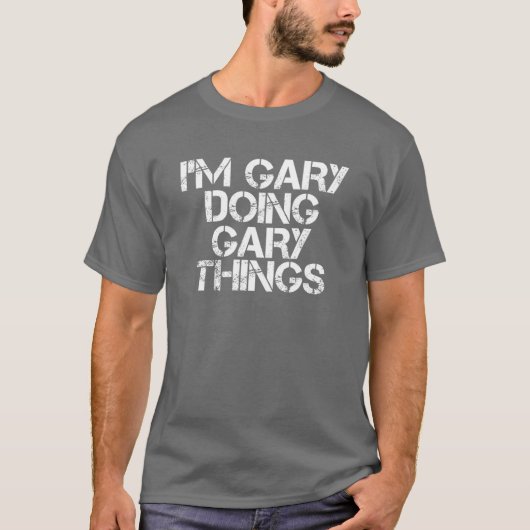 Ik ben GARY die GARY DINGS Funny kerstcadeaus ID T-shirt (Voorkant)