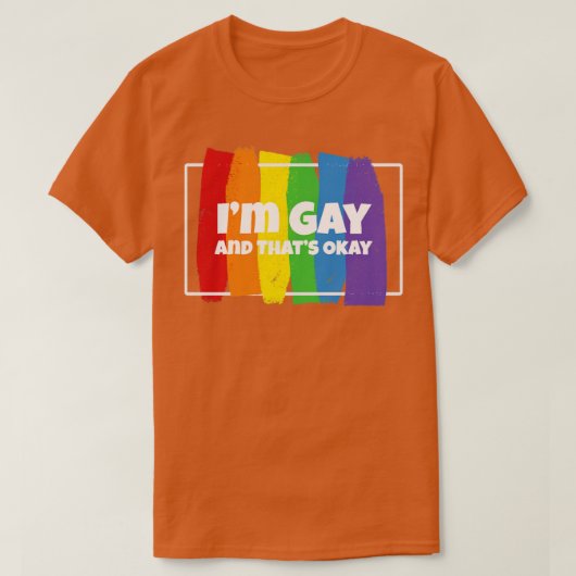 Ik ben Gay en dat is goed Homosexuell Gay 1 T-shirt (Design voorkant)