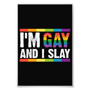 Ik ben gay en ik sla LGBTQ Gay Pride Foto Afdruk
