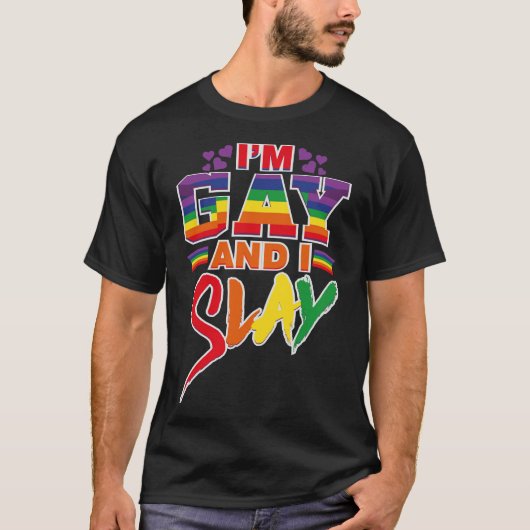 Ik ben Gay en ik Slay. T-shirt (Voorkant)