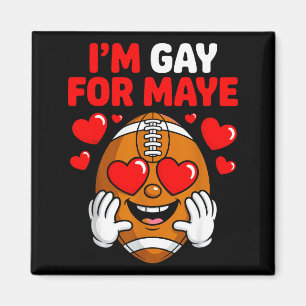 Ik ben gay voor Maye Magneet