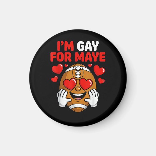 Ik ben gay voor Maye Magneet (Voorkant)