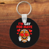 Ik ben gay voor Maye Sleutelhanger (Voorkant)