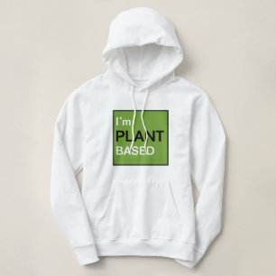 Ik ben gebaseerd op Plant Hoodie