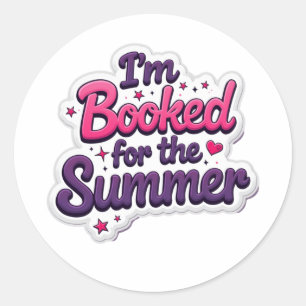 Ik ben geboekt voor de zomer - Grappig leescitaat Ronde Sticker