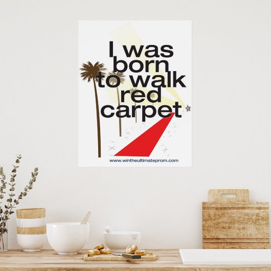 Ik ben geboren 2 lopen door het rode tapijt poster (Keuken)