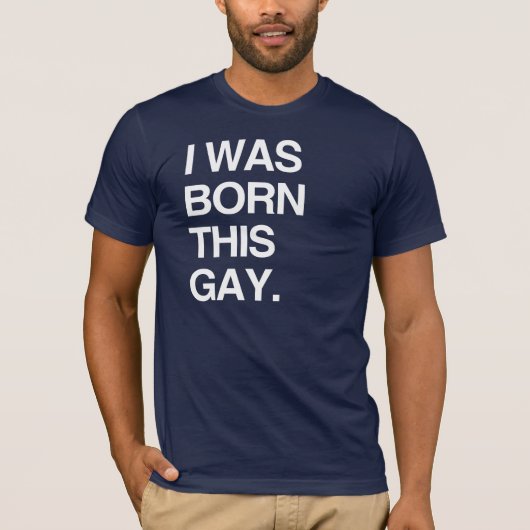 IK BEN GEBOREN ALS HOMO T-SHIRT (Voorkant)