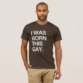 IK BEN GEBOREN ALS HOMO T-SHIRT (Voorkant volledig)