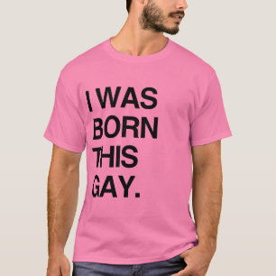 IK BEN GEBOREN ALS HOMO T-SHIRT
