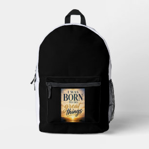 Ik Ben Geboren om Grote Dingen te Doen Bedrukte Rugzak